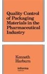 Kenneth Harburn, Harburn Kenneth - Quality Control of Packaging Materials in the Pharmaceutical Industry