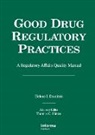 Helene I. Dumitriu, Dumitriu Helene I. - Good Drug Regulatory Practices