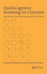 Anthony Feinstein, Feinstein Anthony, Kenneth I. Shulman, Shulman Kenneth I. - Quick Cognitive Screening for Clinicians
