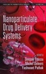 Deepak Deleers Thassu, Michel Deleers, Deleers Michel, Yashwant Pathak, Yashwant Vishnupant Pathak, Pathak Yashwant Vishnupant... - Nanoparticulate Drug Delivery Systems
