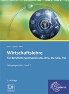 Theo Feist, Viktor Lüpertz, Dagmar Weiss - Wirtschaftslehre für Berufliche Gymnasien (AG, BTG, EG, SGG, TG)