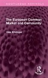 Uwe Kitzinger - European Common Market and Community