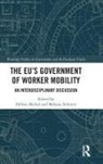 Helene (Sciences Po Strasbourg Michel, Hélène Michel, Mélanie Schmitt - Eu''s Government of Worker Mobility