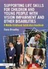 Fiona Broadley - Supporting Life Skills for Children Young People With Vision