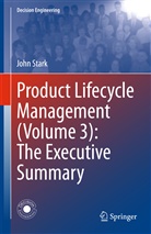 John Stark - Product Lifecycle Management (Volume 3): The Executive Summary