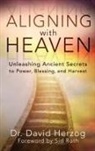 David Herzog - Aligning with Heaven