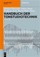 Michael Dickreiter, Volker Dittel, Volker Dittel _, Volker Dittel gestorben, Wolfgang Hoeg, Wolfgang Hoeg u a... - Handbuch der Tonstudiotechnik, 2 Teile