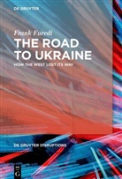 Frank Furedi - The Road to Ukraine