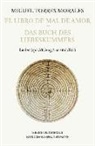 Miguel Torres Morales - El Libro de Mal de Amor - Das Buch des Liebeskummers