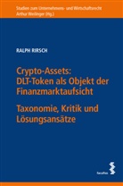 Ralph Rirsch - Crypto-Assets: DLT-Token als Objekt der Finanzmarktaufsicht