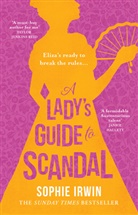 Sophie Irwin - A Lady's Guide to Scandal