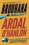 ARDAL O, Ardal O’Hanlon, Ardal O'Hanlon - Brouhaha