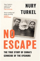 NURY TURKEL, Nury Turkel - No Escape