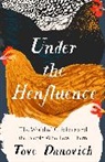 Tove Danovich, TOVE DANOVICH - Under the Henfluence