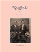 Gustave Flaubert - Bouvard et Pécuchet