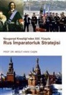 Mesut Hakki Casin - Rus Imparatorluk Stratejisi