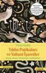 Tristan Gooley - Yildiz Patikalari ve Yabani Isaretler - Kayip Altinci Hissimizin Anahtarlari