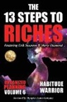 Erik Swanson - The 13 Steps to Riches - Habitude Warrior Volume 6