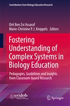 Orit Ben Zvi Assaraf, Marie-Christine P. J. Knippels, P J Knippels - Fostering Understanding of Complex Systems in Biology Education