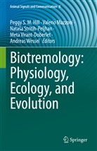 Peggy S. M. Hill, Valerio Mazzoni, Nata¿a Stritih-Peljhan, Natasa Stritih-Peljhan, Natasa Stritih-Peljhan et al, Meta Virant-Doberlet... - Biotremology: Physiology, Ecology, and Evolution