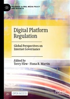 Terry Flew, Fiona R. Martin, R Martin - Digital Platform Regulation