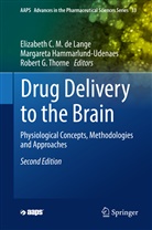 Elizabeth C. M. De Lange, Elizabeth C.M. de Lange, Robert G Thorne, Margareta Hammarlund-Udenaes, Robert G. Thorne - Drug Delivery to the Brain