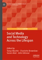 Susan Abel, Susan Abel et al, Charlotte Brownlow, John Gilmour, Tanya Machin - Social Media and Technology Across the Lifespan