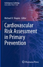Michael D Shapiro, Michael D. Shapiro - Cardiovascular Risk Assessment in Primary Prevention
