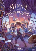 Carina Zacharias - Minna und die Magische Stadt