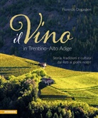 Fiorenzo Degasperi - Il Vino in Trentino Alto Adige