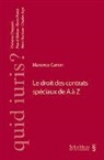Maxence Carron - Le droit des contrats spéciaux de A à Z