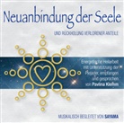 Pavlina Klemm - NEUANBINDUNG DER SEELE. Rückholung verlorener Anteile, 2 Audio-CD (Audio book)