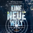 Whitley Strieber, Michael J. Diekmann - EINE NEUE WELT (Ungekürzte Lesung), Audio-CD, MP3 (Livre audio)