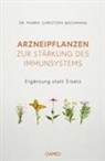 Christoph Bachmann - Arzneipflanzen zur Stärkung des Immunsystems