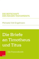 Michaela Veit-Engelmann, Walter Klaiber - Die Briefe an Timotheus und Titus