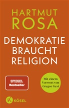 Hartmut Rosa - Demokratie braucht Religion