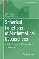 Willi Freeden, Michael Schreiner - Spherical Functions of Mathematical Geosciences