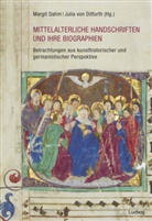 Margit Dahm-Kruse, Julia von Ditfurth, von Ditfurth, Julia von Ditfurth - Mittelalterliche Handschriften und ihre Biographien