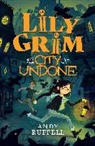 Andy Ruffell, Ruffell Andy - Lily Grim and The City of Undone