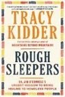 Tracy Kidder - Rough Sleepers