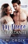 Jh Croix - Un Fuoco Devastante