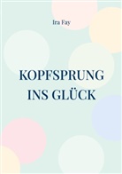 Ira Fay - Kopfsprung ins Glück