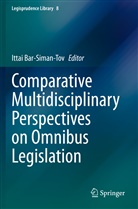 Ittai Bar-Siman-Tov - Comparative Multidisciplinary Perspectives on Omnibus Legislation