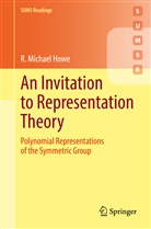 Michael R. Howe, R Michael Howe, R. Michael Howe - An Invitation to Representation Theory