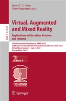 Jessie Y. C. Chen, Fragomeni, Gino Fragomeni, Jessie Y C Chen - Virtual, Augmented and Mixed Reality: Applications in Education, Aviation and Industry