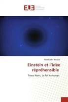 Abdelkader Benzian - Einstein et l'idée répréhensible
