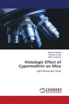 Samera A. Daaj, Haifa A. Hussein, Bahaa Al-Sereah - Histologic Effect of Cypermethrin on Mice