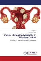 Areendam Barua, M. D. Ray - Various Imaging Modality in Ovarian Cancer