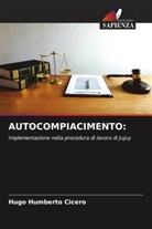 Hugo Humberto Cicero - AUTOCOMPIACIMENTO: