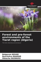Okkacha Hasnaoui, Benchohra Maamar, Belgacem Nouar - Forest and pre-forest environments of the Tiaret region (Algeria)